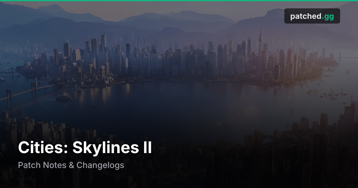 Cities: Skylines II Patch Notes & Updates | Patched