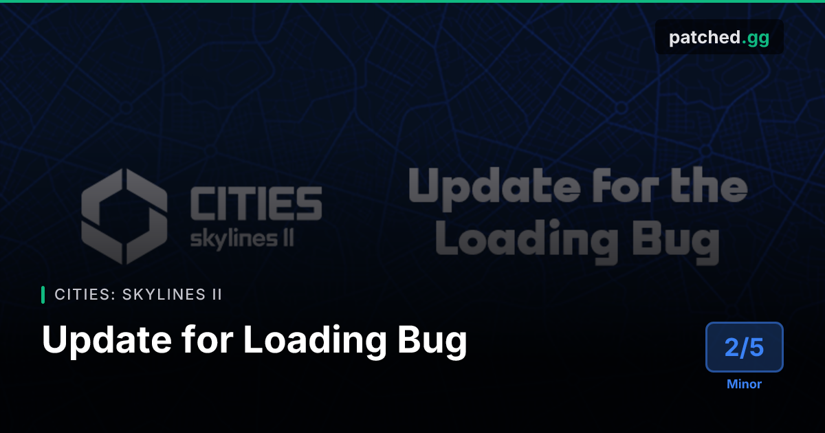 Cities: Skylines II — Loading Fix Beta | Patched