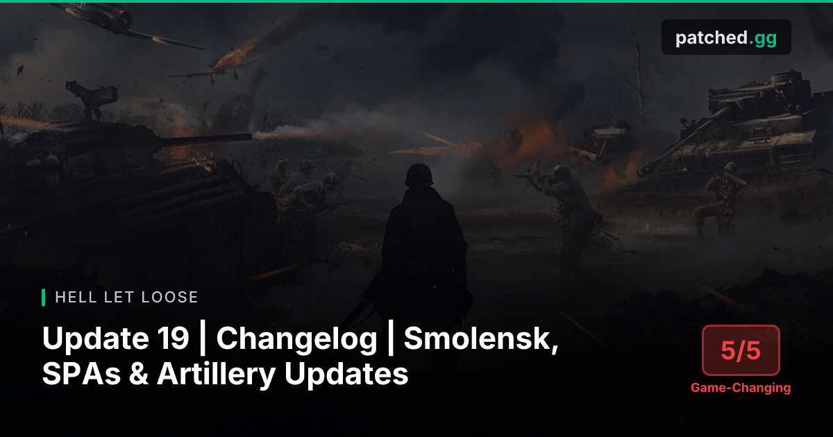 Hell Let Loose Update 19 — Smolensk Map & Artillery Rework | Patched