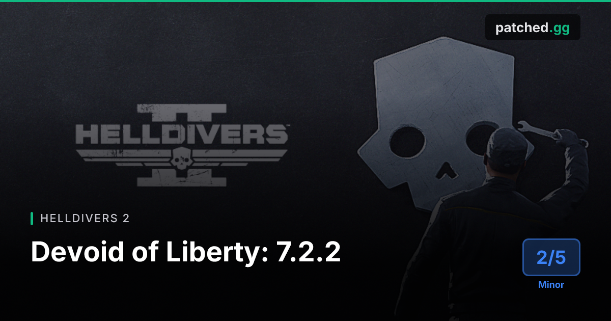Helldivers 2 v7.2.2 — Bushwacker & APEX Buffs | Patched