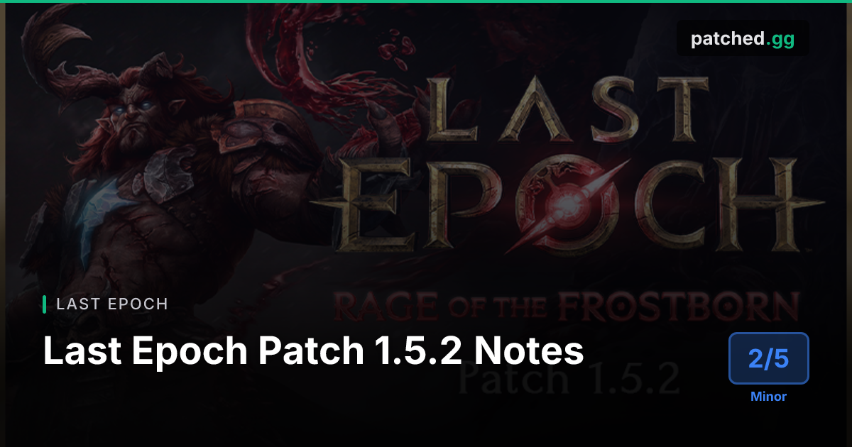 Last Epoch v1.5.2 — Merchant's Guild & Fixes | Patched