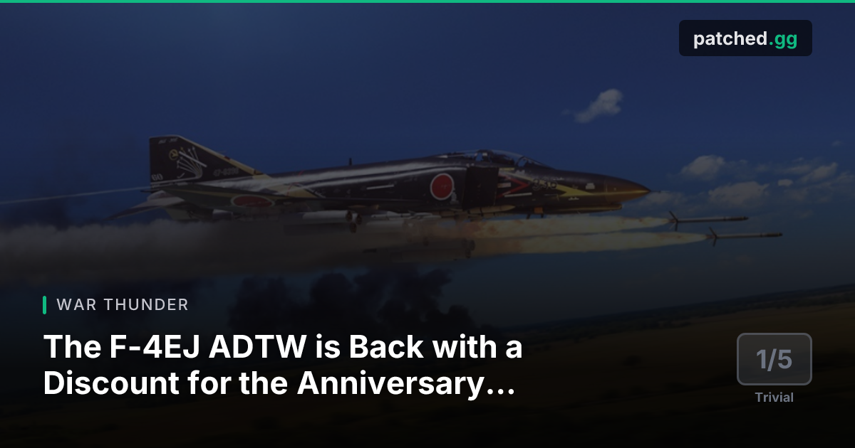 War Thunder — F-4EJ ADTW Return & Discount | Patched